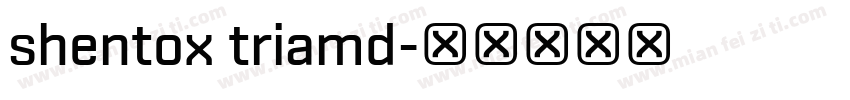 shentox triamd字体转换